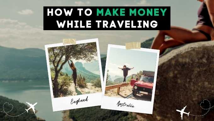 How to make money while traveling