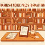 Warm terracotta and amber vector illustration of a bookshelf wall behind a wooden desk with a printed paperback and an eReader, with centered text reading Barnes & Noble Press Formatting